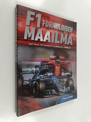 Bruce Jones : F1 Formuloiden maailma : kattava tietopaket...