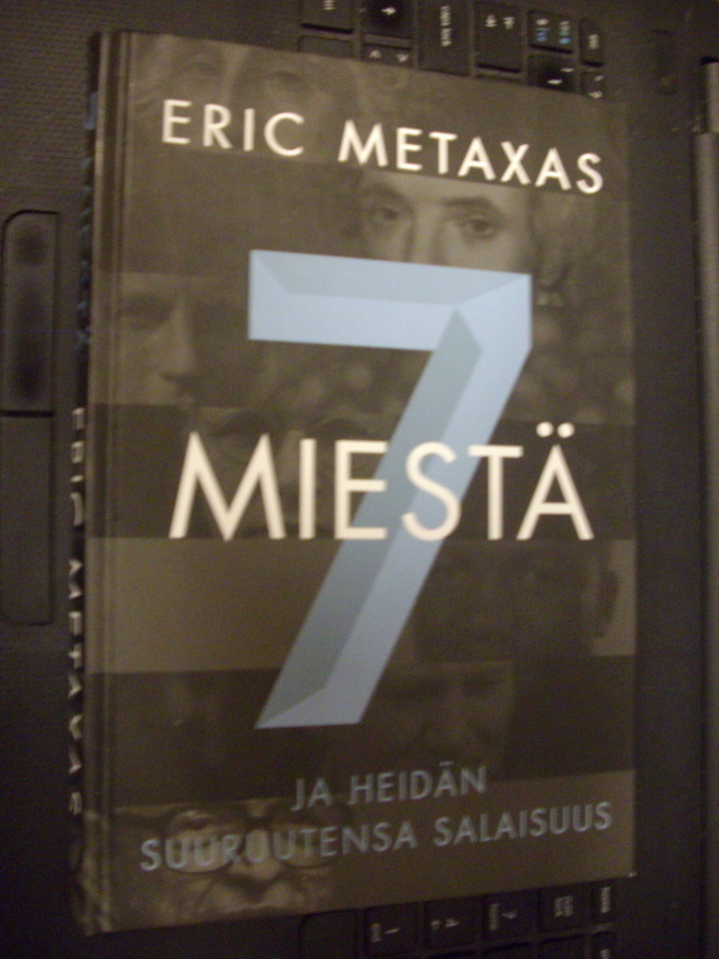 E. Metaxas: 7 MIESTÄ JA HEIDÄN SUURUUTENSA SALAISUUS *Sis.pk