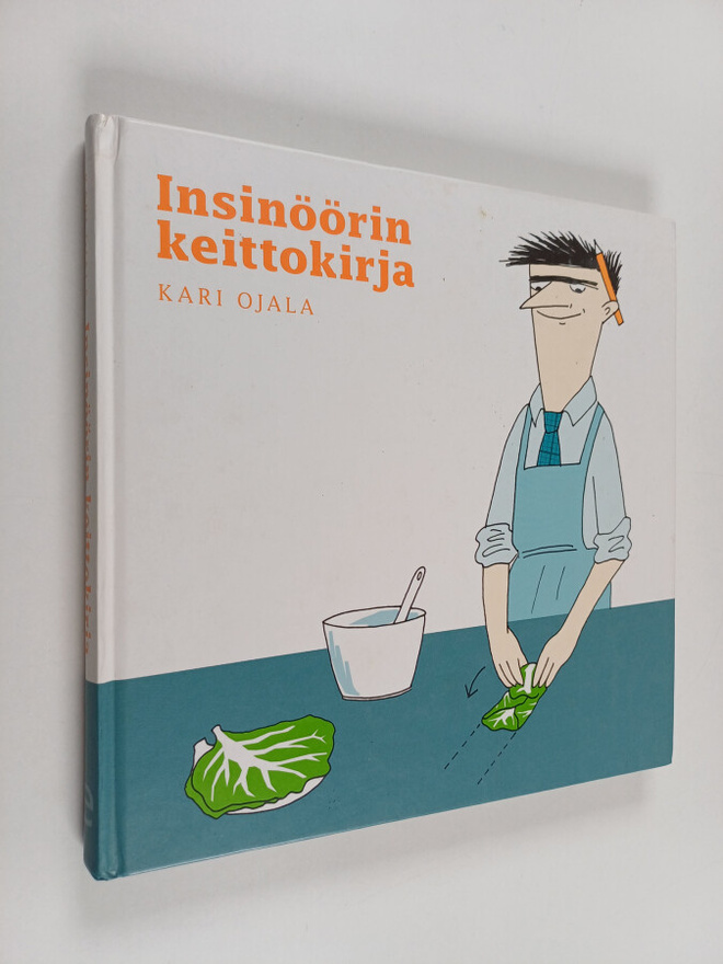 Kari Ojala : Insinöörin keittokirja