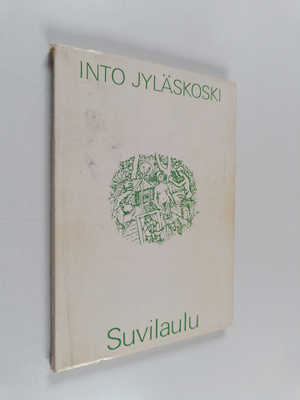 Into Jyläskoski : Suvilaulu (signeerattu, tekijän omiste)