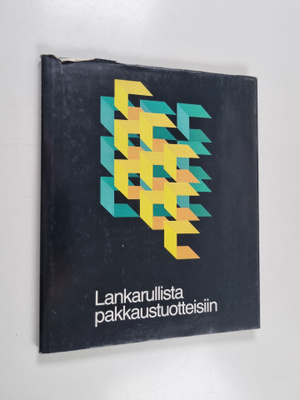 Pekka Lehonkoski : Lankarullista pakkaustuotteisiin : Ens...
