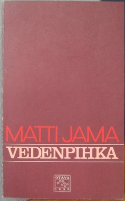 Matti Jama: Vedenpihka, Otava 1973. 102 s.