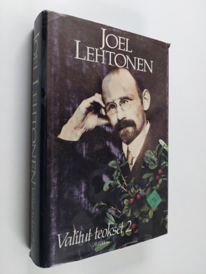 Joel Lehtonen : Valitut teokset 2 : Mataleena ; Markkinoi...