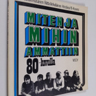 Juhani Räsänen : Miten ja mihin ammattiin 80-luvulla - pikkukuva 1