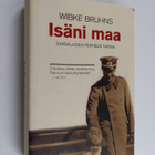 Wibke Bruhns : Isäni maa : saksalaisen perheen tarina - pikkukuva 1