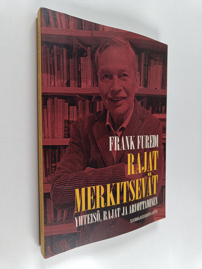 Frank Furedi : Rajat merkitsevät : yhteisö, rajat ja arvo...