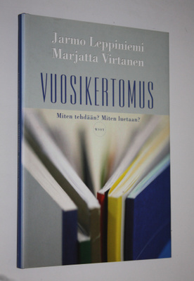Jarmo Leppiniemi : Vuosikertomus : miten tehdään, miten l...
