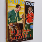 James Oliver Curwood : Kuolemanmajan salaisuus - pikkukuva 1