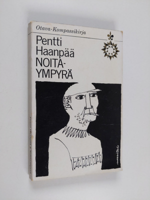 Pentti Haanpää : Noitaympyrä - romaani pohjoisesta