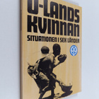 U-landskvinnan : situationen i sex länder: Indien, DRV, K... - pikkukuva 1