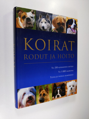 David Alderton : Koirat : rodut ja hoito