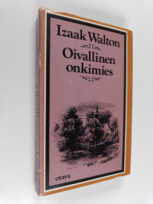 Izaak Walton : Oivallinen onkimies