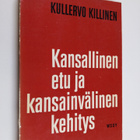 Kullervo Killinen : Kansallinen etu ja kansainvälinen keh... - pikkukuva 1