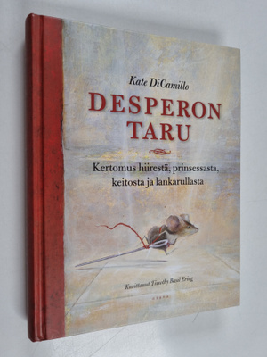 Kate DiCamillo : Desperon taru : kertomus hiirestä, prins...