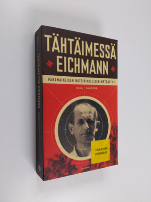 Neal Bascomb : Tähtäimessä Eichmann