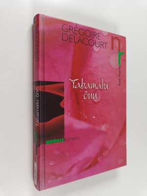 Gregoire Delacourt : Tabamatu onn