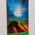 Nicky Gumbel : Kuka Jeesus on? - pikkukuva 1