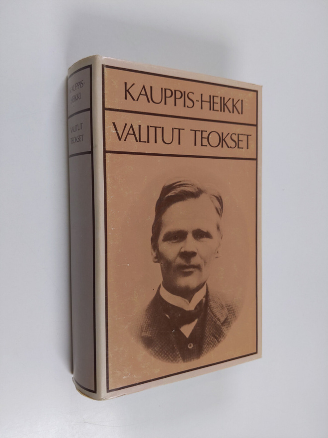 Kauppis-Heikki : Valitut teokset : Viija ; Laara ; Aliina...