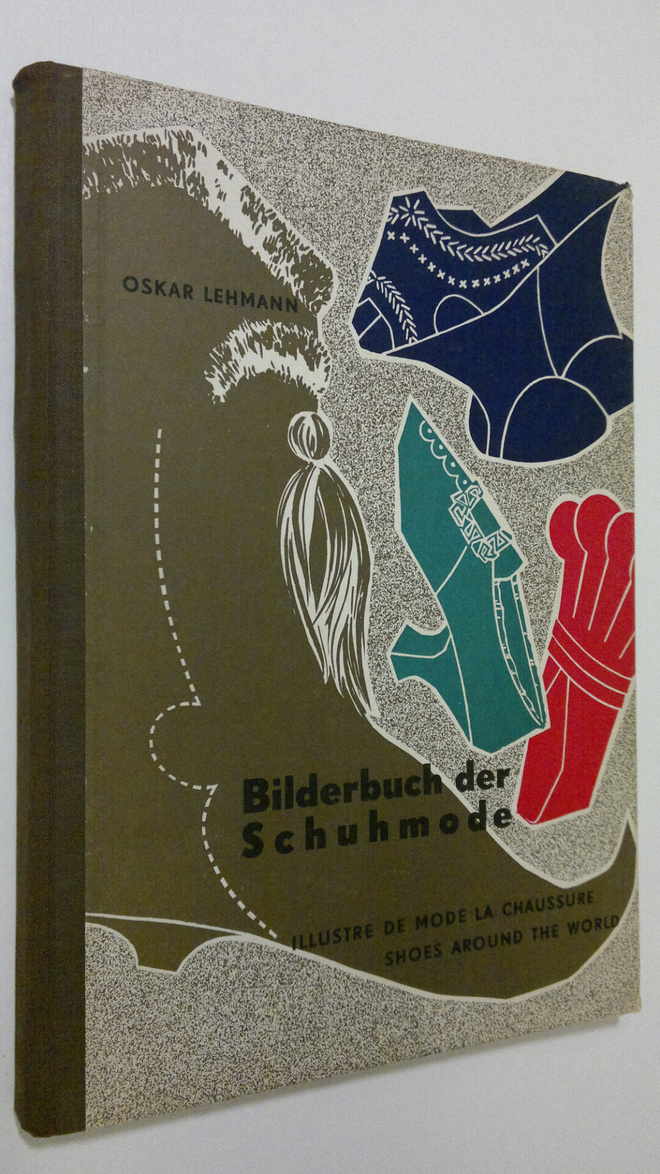 Oskar Lehmann : Bilderbuch der Schuhmode : illustre de mo...