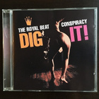 The Royal Beat Conspiracy - Dig It! CD (2002) - pikkukuva 1