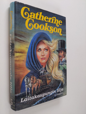 Catherine Cookson : Laitakaupungin lilja