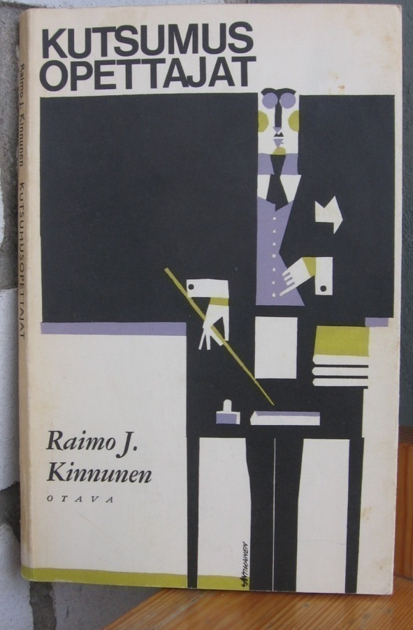 Raimo J. Kinnunen: Kutsumusopettajat, Otava 1968.  1p.