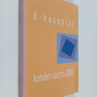 Heikki (toim.) Nuutinen : K-kauppias kohden vuotta 2000 - pikkukuva 1