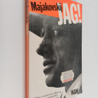 Vladimir V. Majakovskij : Jag - pikkukuva 1