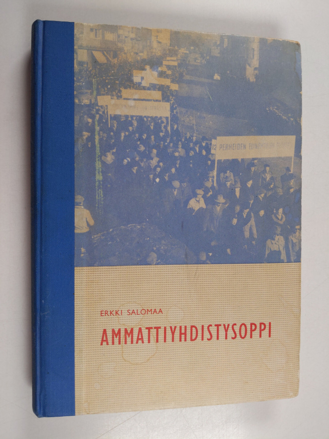 Erkki Salomaa : Ammattiyhdistysoppi