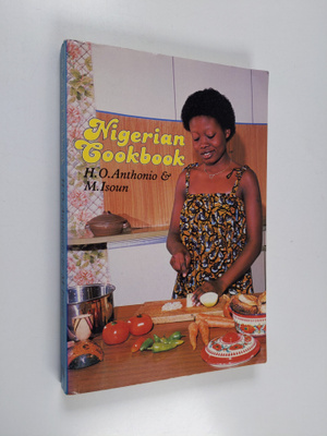 H. O. Anthonio ym. : Nigerian Cookbook