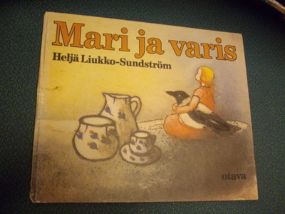Heljä Liukko-Sundström: Mari ja varis (Sis.postikulut)
