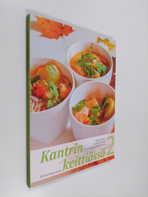 Riitta Mustonen : Kantrin keittiössä 2 : reseptejä ja ruo...