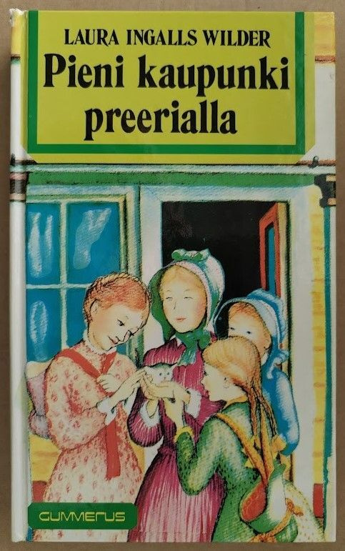Laura Ingalls Wilder: Pieni kaupunki preerialla