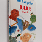Bo Carpelan : Julius 11 vuotta - pikkukuva 1