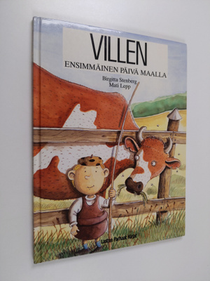 Birgitta Stenberg : Villen ensimmäinen päivä maalla