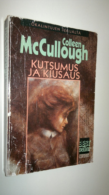 Colleen McCullough : Kutsumus ja kiusaus