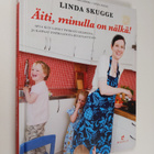 Linda Skugge : Äiti, minulla on nälkä! - pikkukuva 1