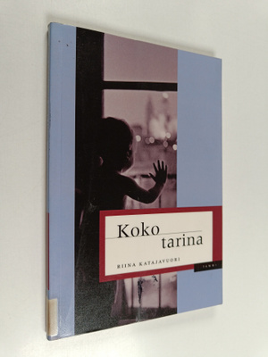 Riina Katajavuori : Koko tarina