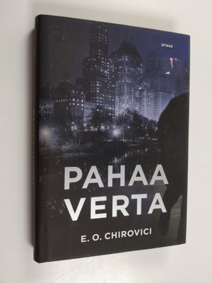 E. O. Chirovici : Pahaa verta