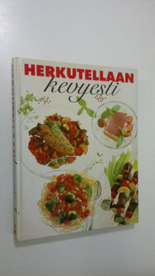 Aila Pakarinen : Herkutellaan kevyesti