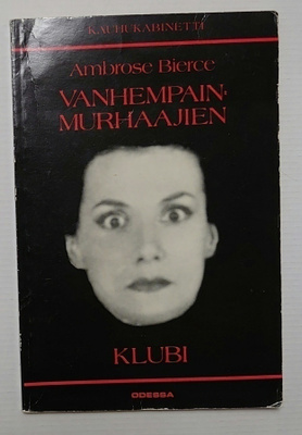 Ambrose Bierce - Vanhempainmurhaajien Klubi
