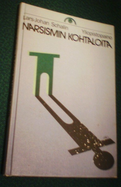 Schalin: NARSISMIN KOHTALOITA ( Sis.postikulut )