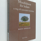 Maria Gonzalez : Mindfulness för ledare : nio steg till a... - pikkukuva 1