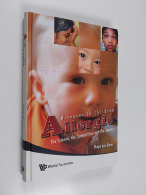 Hugo Van Bever : Allergic Diseases in Children - The Scie...