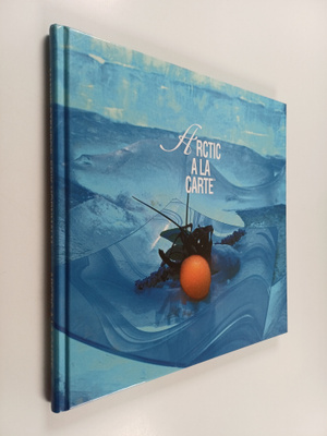Manne Stenros : Arctic a la carte