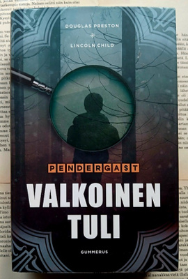 Preston & Child - Pendergast: Valkoinen tuli (sid.)