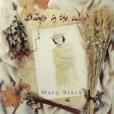 Mary Black - Babes In The Wood (CD+2) NEAR MINT!!