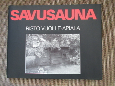 Risto Vuolle-Apiala SAVUSAUNA
