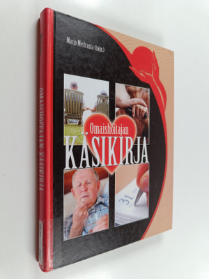 Marjo Meriranta : Omaishoitajan käsikirja