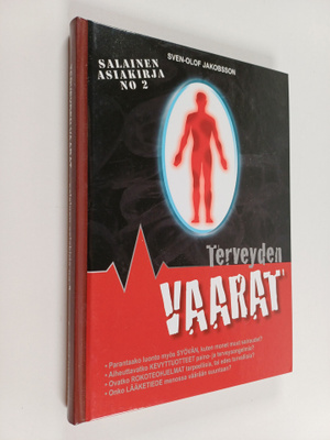 Sven-Olof Jakobsson : Terveyden vaarat : tietoa lääkinnäs...